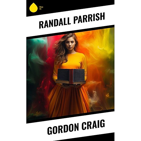 Gordon Craig, Randall Parrish