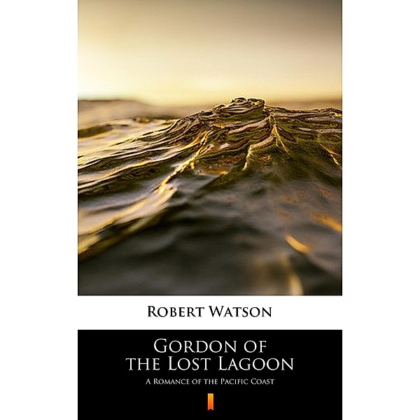 Gordon of the Lost Lagoon, Robert Watson