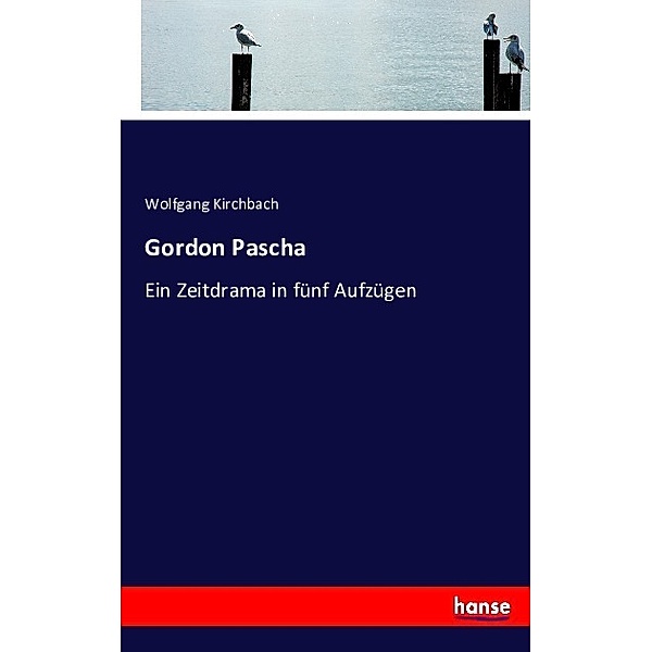Gordon Pascha, Wolfgang Kirchbach
