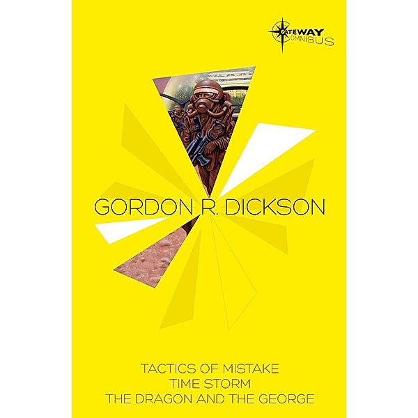 Gordon R Dickson SF Gateway Omnibus, Gordon R Dickson