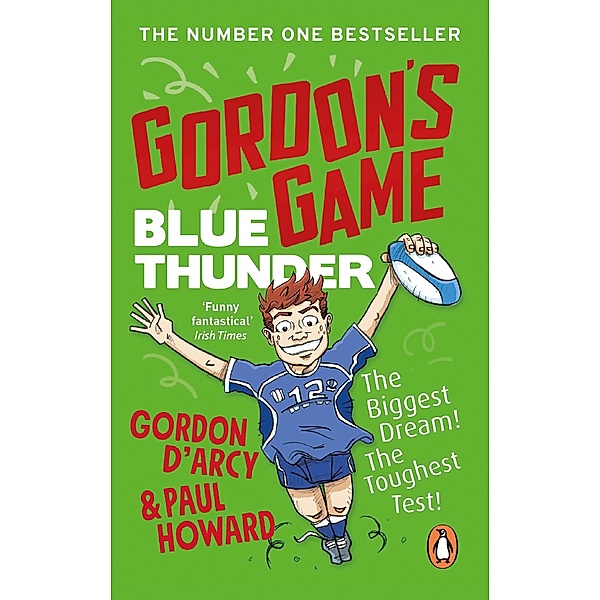 Gordon's Game: Blue Thunder, Paul Howard, Gordon D'Arcy