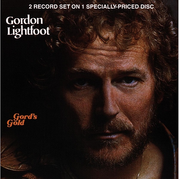 Gord'S Gold, Gordon Lightfoot