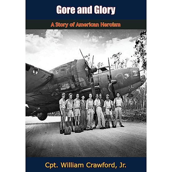 Gore and Glory, Cpt. William Crawford Jr.