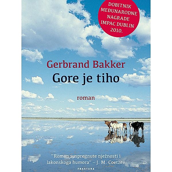 Gore je tiho, Gerbrand Bakker