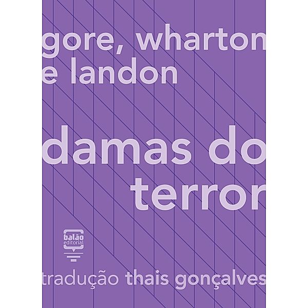 Gore, Wharton e Landon: Damas do Terror, Letitia E. Landont, Catherine Gore, Edith Wharton