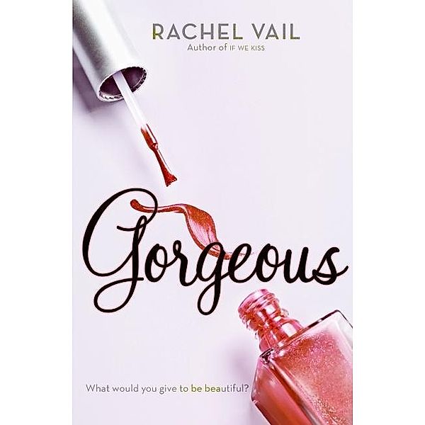 Gorgeous / Avery Sisters Trilogy Bd.2, Rachel Vail