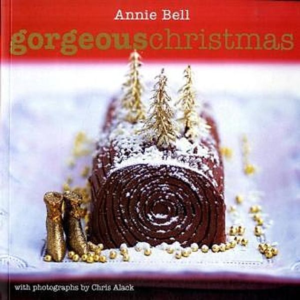 Gorgeous Christmas, Annie Bell