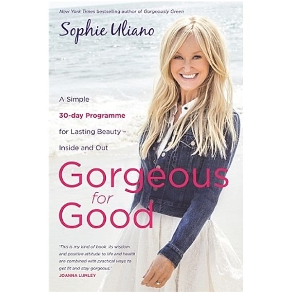 Gorgeous for Good, Sophie Uliano