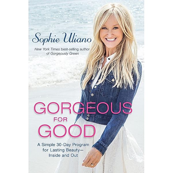 Gorgeous for Good, Sophie Uliano