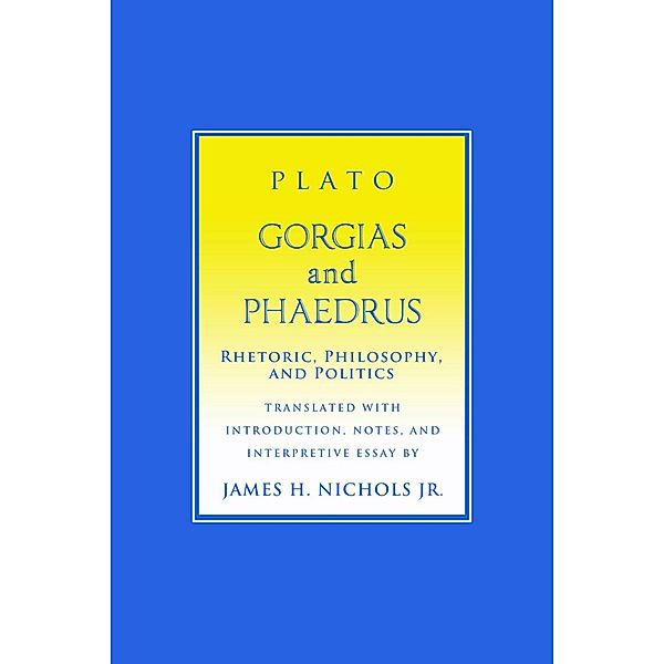 Gorgias and Phaedrus / Agora Editions, Plato