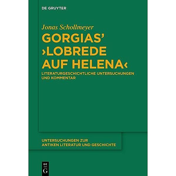 Gorgias' >Lobrede auf Helena< / Untersuchungen zur antiken Literatur und Geschichte Bd.143, Jonas Schollmeyer