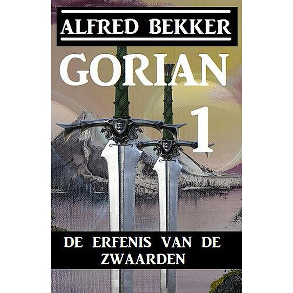 Gorian 1 - De erfenis van de zwaarden, Alfred Bekker