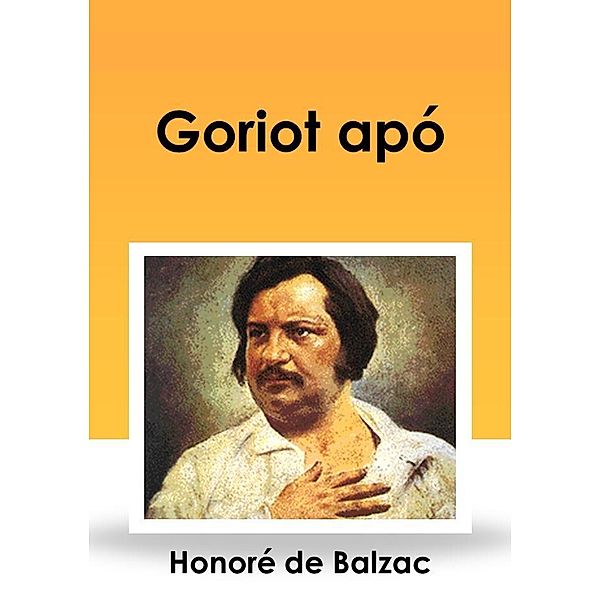 Goriot apó, Honoré de Balzac