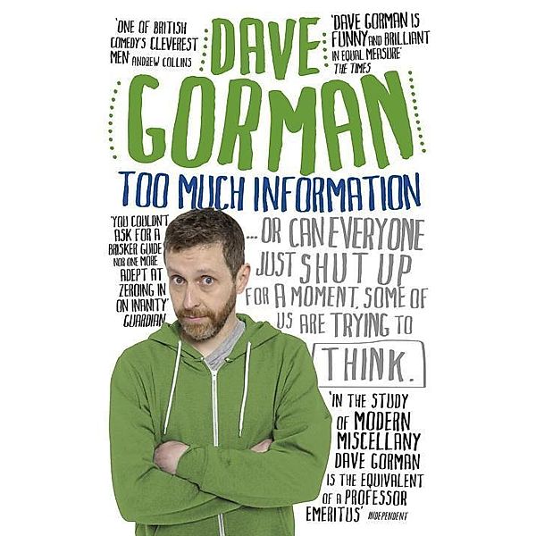 Gorman, D: Too Much Information, Dave Gorman