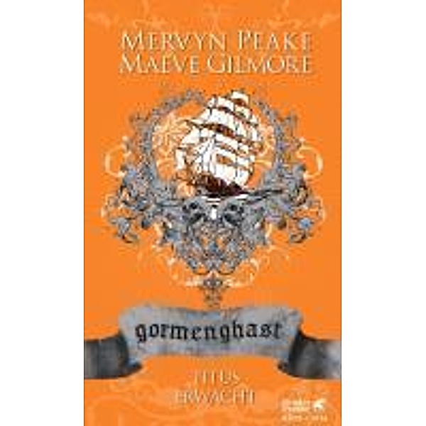 Gormenghast. Band 4 / Gormenghast Bd.4, Mervyn Peake, Maeve Gilmore