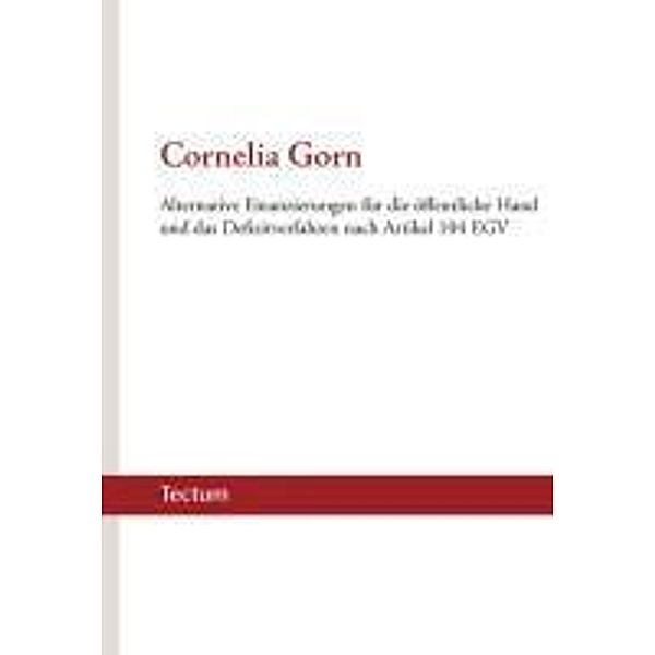 Gorn, C: Alternative Finanzierungen für die öffentliche Hand, Cornelia Gorn