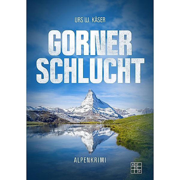 Gornerschlucht, Urs W. Käser