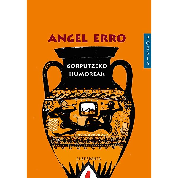 Gorputzeko humoreak, Angel Erro