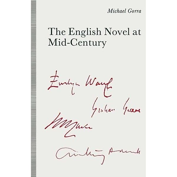 Gorra, M: English Novel at Mid-Century, Michael Gorra