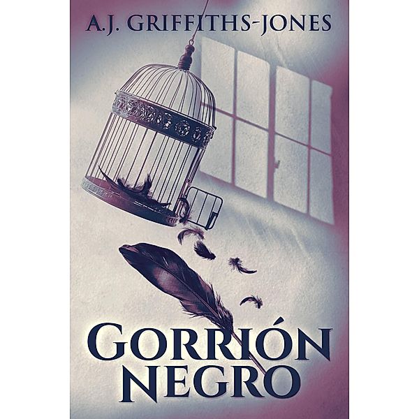 Gorrión Negro, A. J. Griffiths-Jones