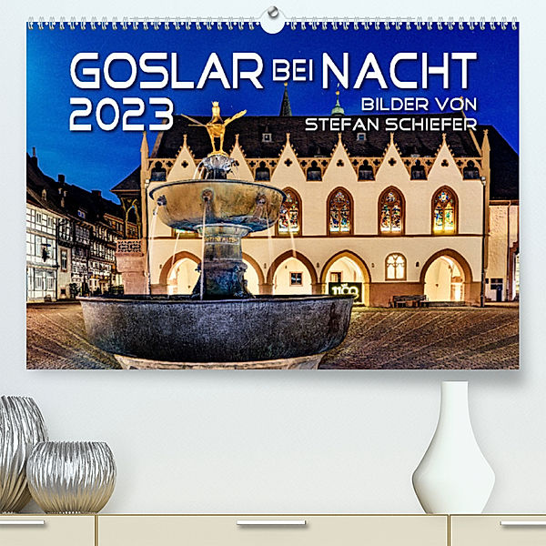 GOSLAR BEI NACHT (Premium, hochwertiger DIN A2 Wandkalender 2023, Kunstdruck in Hochglanz), Stefan Schiefer