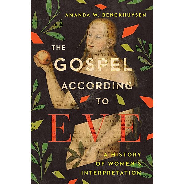 Gospel According to Eve, Amanda W. Benckhuysen