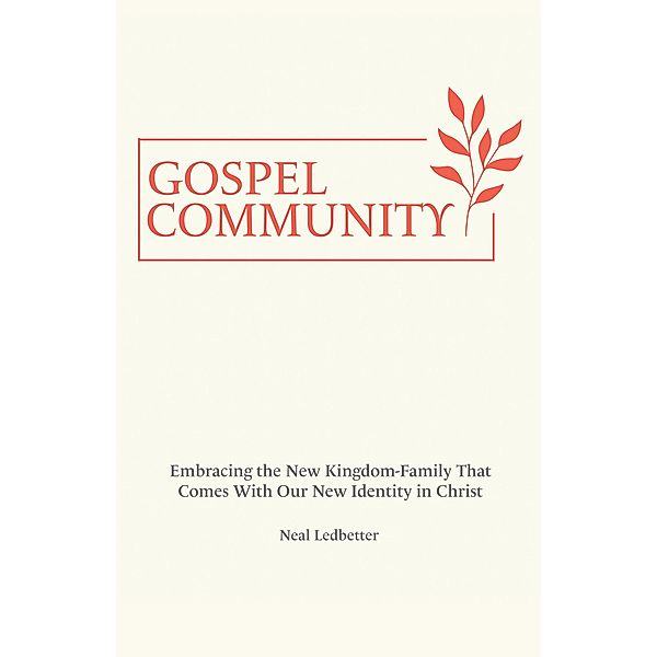 Gospel Community, Neal Ledbetter