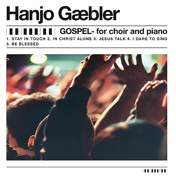 Gospel for choir and piano, Hanjo Gäbler