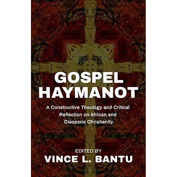 Gospel Haymanot, Vince Bantu