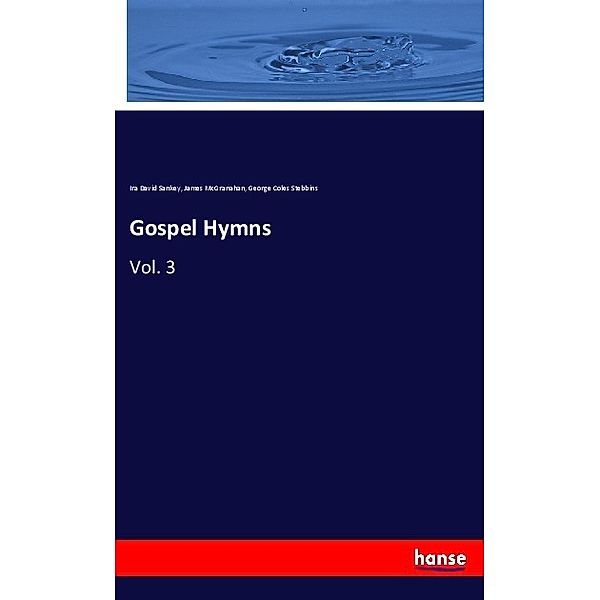 Gospel Hymns, Ira David Sankey, James McGranahan, George Coles Stebbins