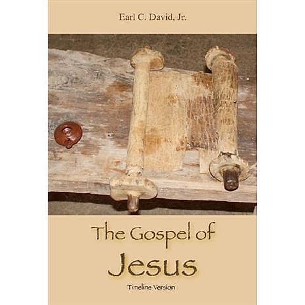 Gospel of Jesus, Timeline Version, Jr. Earl C. David