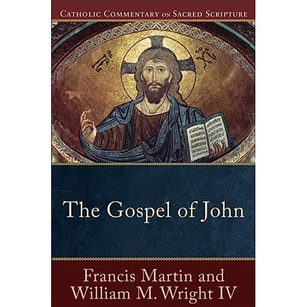 Gospel of John (Catholic Commentary on Sacred Scripture), Francis Martin