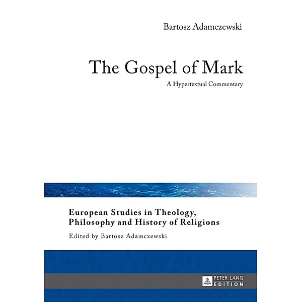 Gospel of Mark, Bartosz Adamczewski