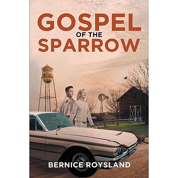 Gospel of the Sparrow, Bernice Roysland