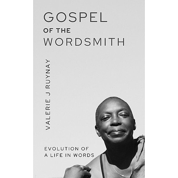 Gospel of the Wordsmith, Valerie J Runyan