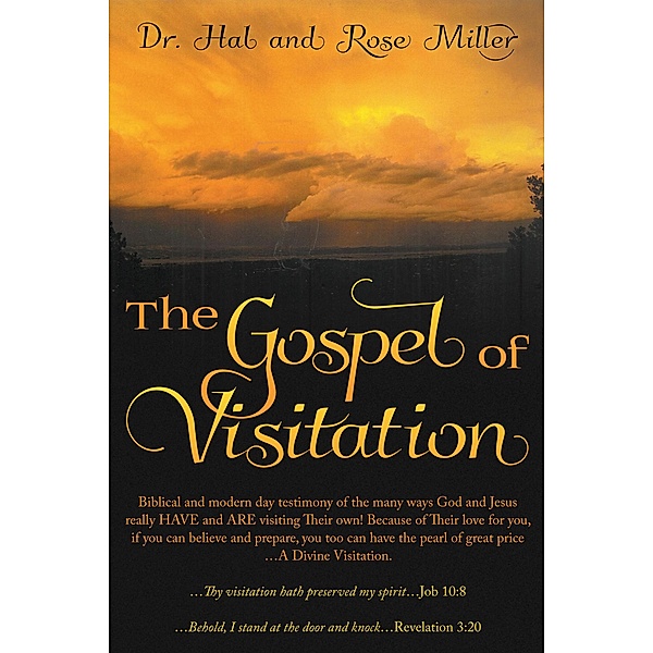 Gospel of Visitation, Rose W Miller, Hal Miller