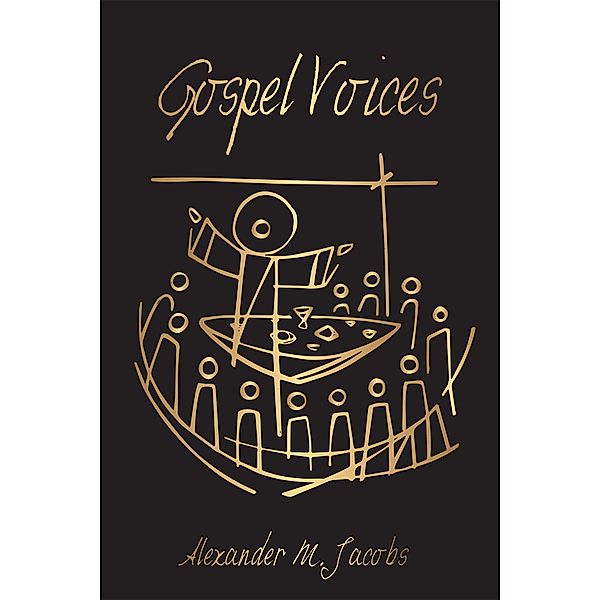 Gospel Voices, Alexander M. Jacobs