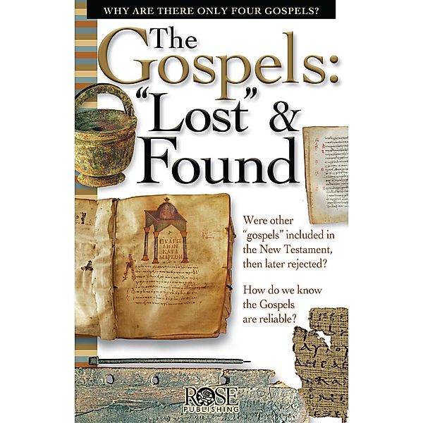 Gospels: &quote;Lost&quote; and Found, Timothy Paul Jones