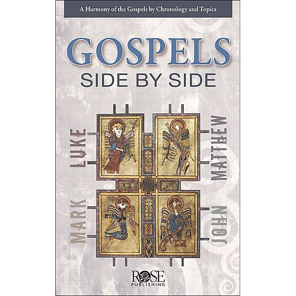 Gospels Side by Side, Rose Publishing