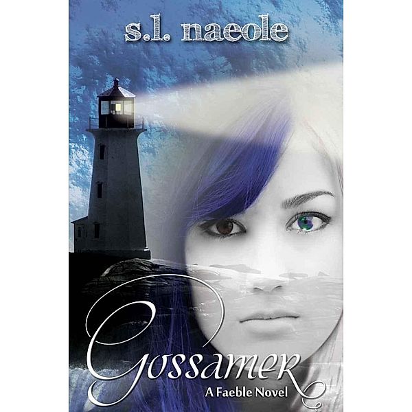 Gossamer / Crystal Quill Publishing, S. L. Naeole