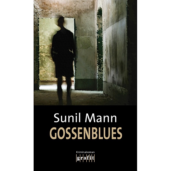 Gossenblues, Sunil Mann