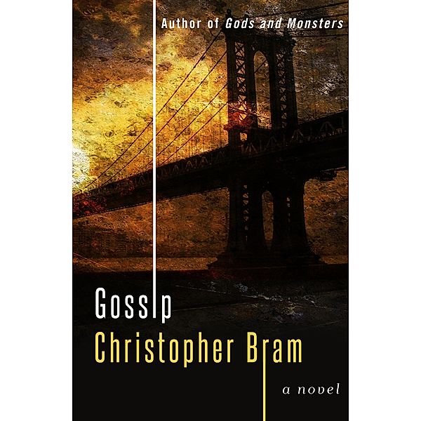 Gossip, Christopher Bram