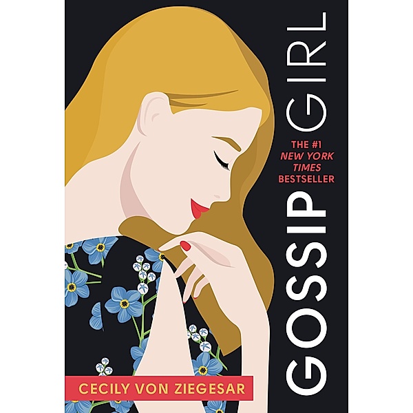 Gossip Girl / Gossip Girl Bd.1, Cecily von Ziegesar