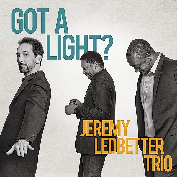 Got A Light?, Jeremy Ledbetter Trio