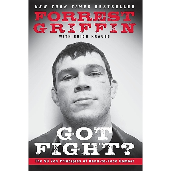 Got Fight?, Forrest Griffin