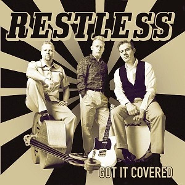 Got It Covered, Restless