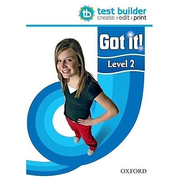 Got It! Level 2 Test Builder, Philippa Bowen, Denis Delaney