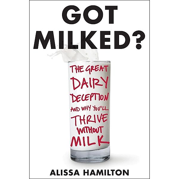 Got Milked?, Alissa Hamilton