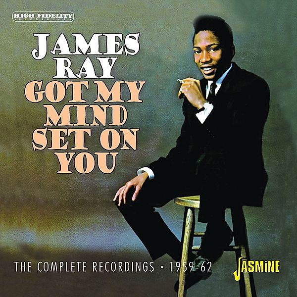 Got My Mind Set On You - The Complete Recordings 1, James Ray
