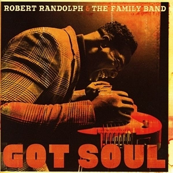 Got Soul, Robert Randolph, The Family Band